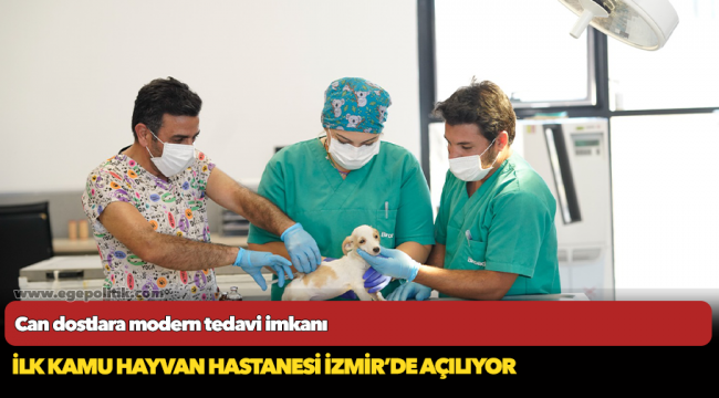 Can dostlara modern tedavi imkanı