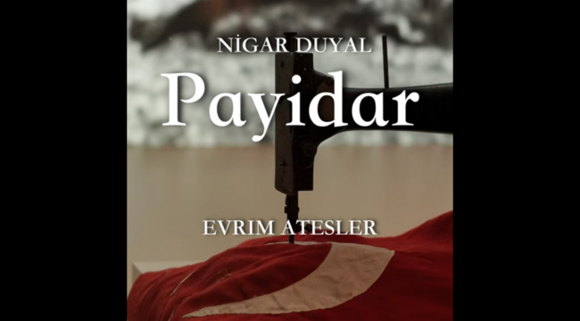 Cumhuriyete 100. Yıl hediyesi İzmir'den, "Payidar'