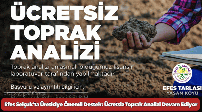 Efes Selçuk’ta Üreticiye Önemli Destek: Ücretsiz Toprak Analizi Devam Ediyor