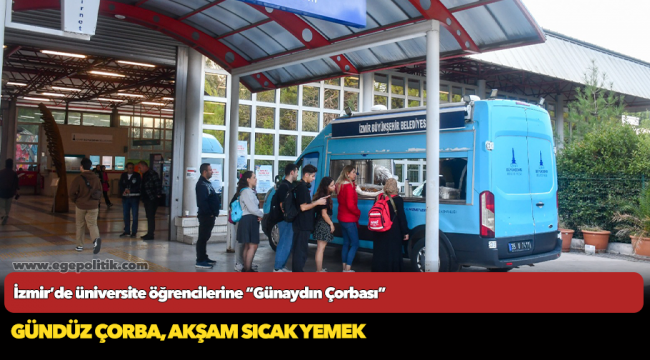İzmir’de üniversite öğrencilerine “Günaydın Çorbası”