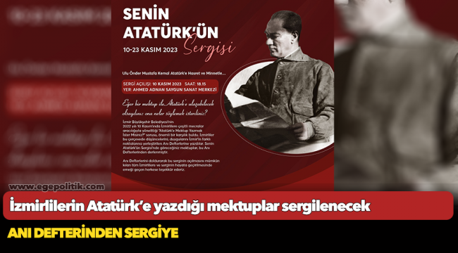 İzmirlilerin Atatürk’e yazdığı mektuplar sergilenecek