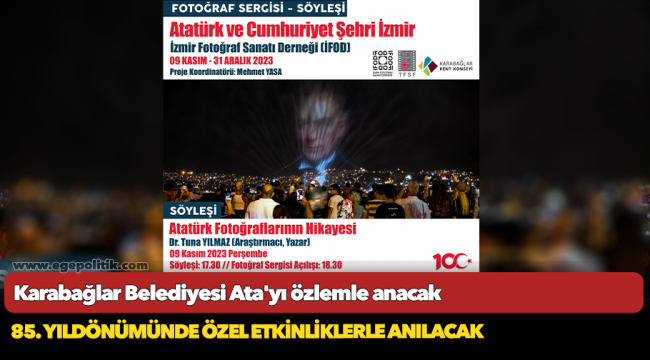 Karabağlar Belediyesi Ata'yı özlemle anacak