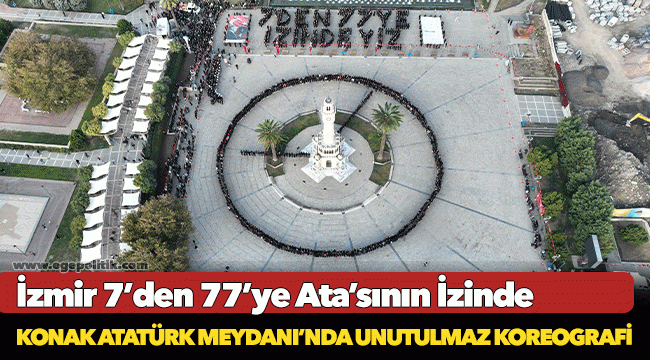 Konak Atatürk Meydanı’nda unutulmaz koreografi