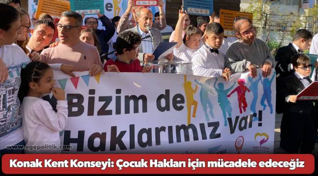 Konak Kent Konseyi: Çocuk Hakları için mücadele edeceğiz