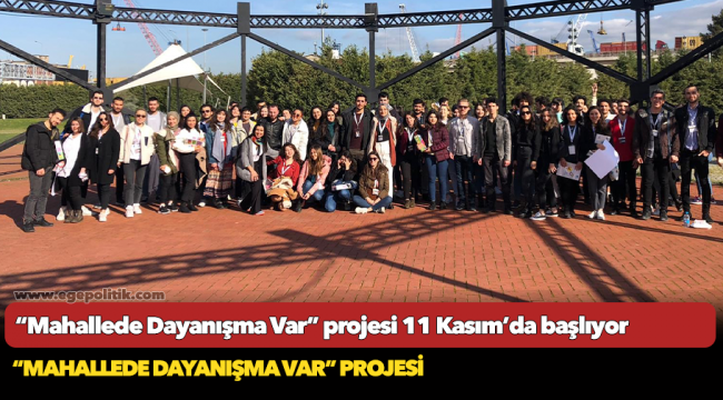 “Mahallede Dayanışma Var” projesi 11 Kasım’da başlıyor
