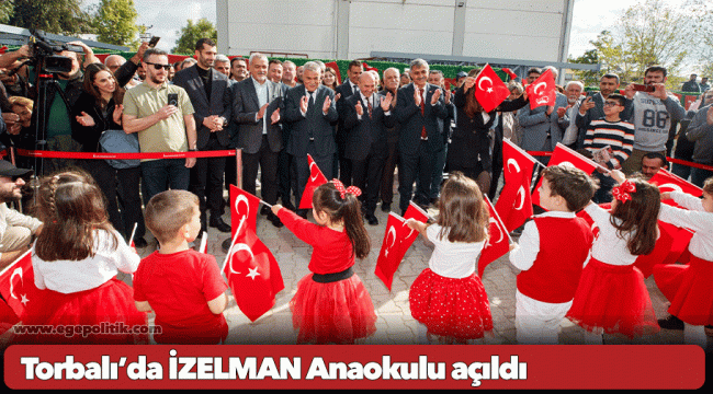 Torbalı’da İZELMAN Anaokulu açıldı