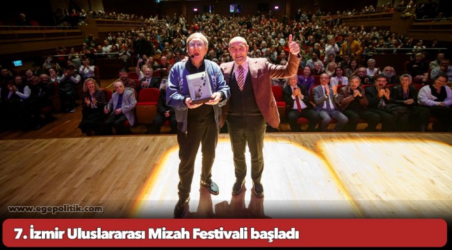 7. İzmir Uluslararası Mizah Festivali başladı