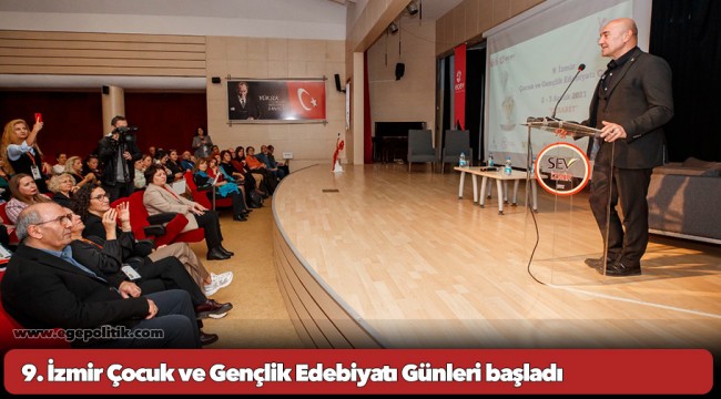 9. İzmir Çocuk ve Gençlik Edebiyatı Günleri başladı