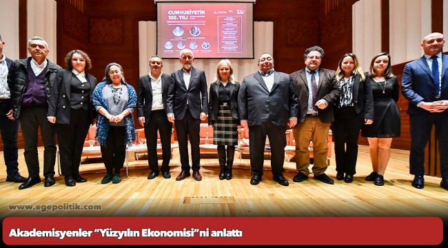 Akademisyenler “Yüzyılın Ekonomisi”ni anlattı
