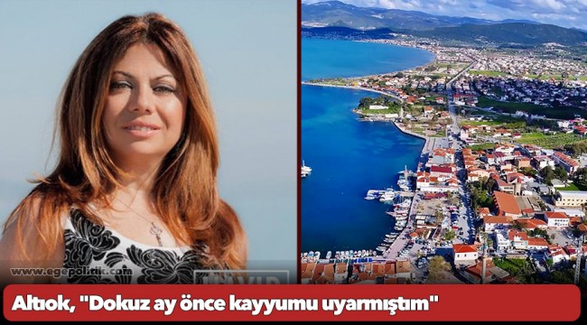 Altıok, "Dokuz ay önce kayyumu uyarmıştım"