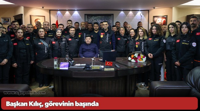 Başkan Kılıç, görevinin başında