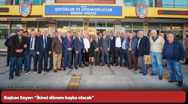 Başkan Soyer: “İkinci dönem başka olacak”