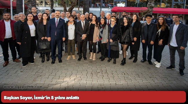 Başkan Soyer, İzmir’in 5 yılını anlattı