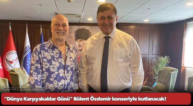 “Dünya Karşıyakalılar Günü” Bülent Özdemir konseriyle kutlanacak!
