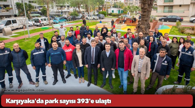 Karşıyaka'da park sayısı 393'e ulaştı