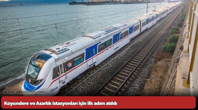 Koyundere ve Asarlık istasyonları için ilk adım atıldı