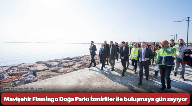 Mavişehir Flamingo Doğa Parkı İzmirliler ile buluşmaya gün sayıyor