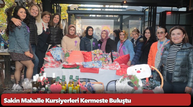 Sakin Mahalle Kursiyerleri Kermeste Buluştu