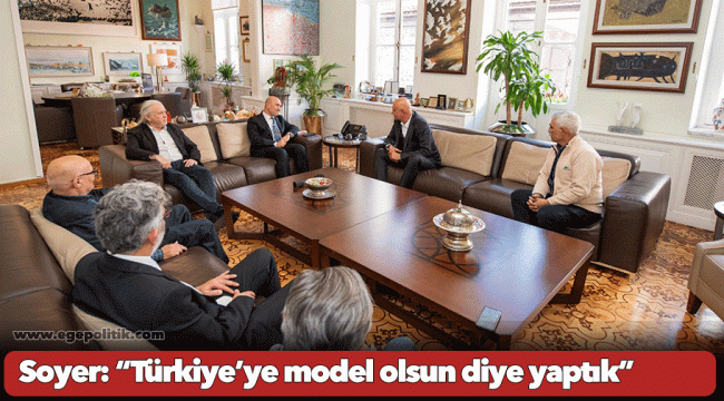 Soyer: “Türkiye’ye model olsun diye yaptık”