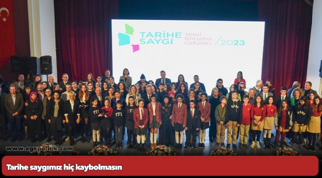 Tarihe saygımız hiç kaybolmasın