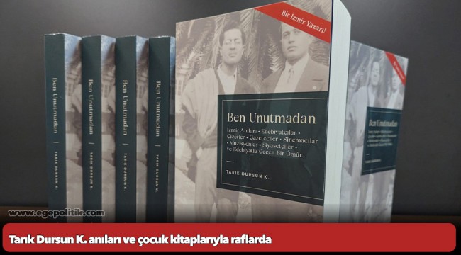 Tarık Dursun K. anıları ve çocuk kitaplarıyla raflarda