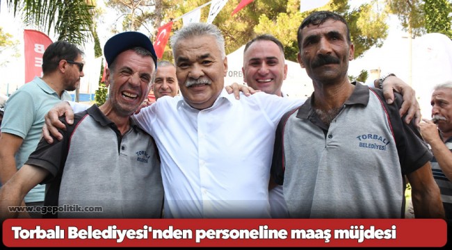 Torbalı Belediyesi’nde en düşük maaş 25 bin 408 TL oldu