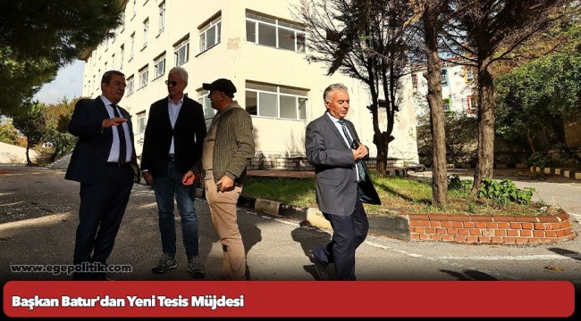 Başkan Batur’dan yeni tesis müjdesi