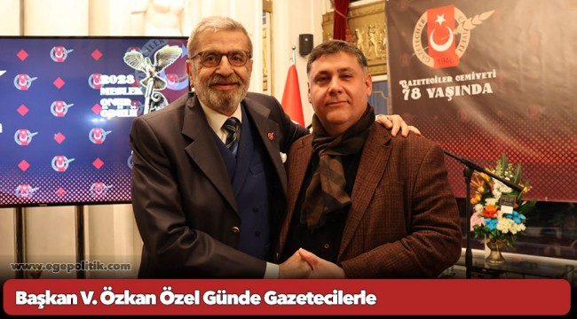 Başkan V. Özkan Özel Günde Gazetecilerle