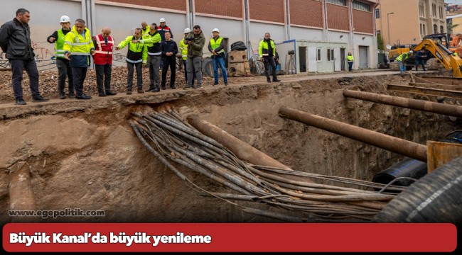 Büyük Kanal’da büyük yenileme