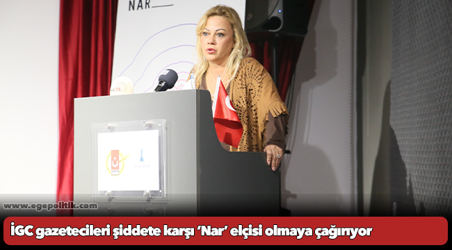 İGC gazetecileri şiddete karşı ‘Nar’ elçisi olmaya çağırıyor