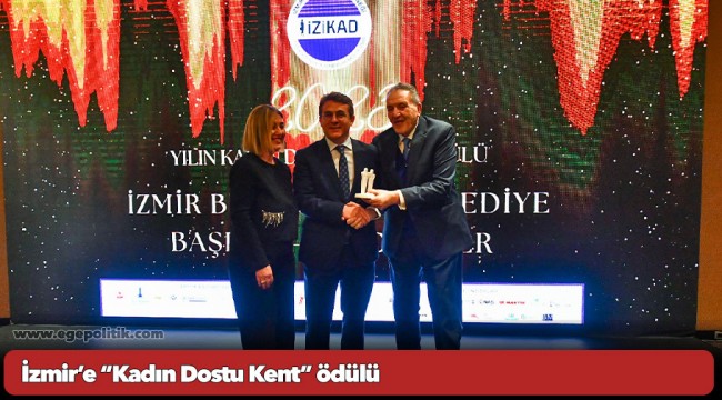 İzmir’e “Kadın Dostu Kent” ödülü