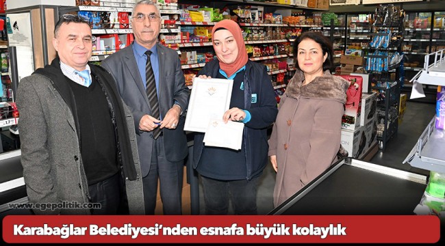 Karabağlar Belediyesi’nden esnafa büyük kolaylık