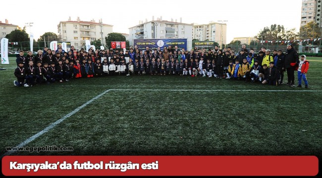 Karşıyaka’da futbol rüzgârı esti