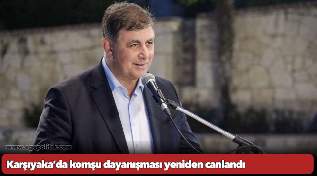 Karşıyaka’da komşu dayanışması yeniden canlandı