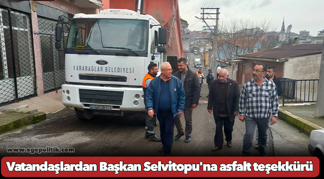 Vatandaşlardan Başkan Selvitopu'na asfalt teşekkürü