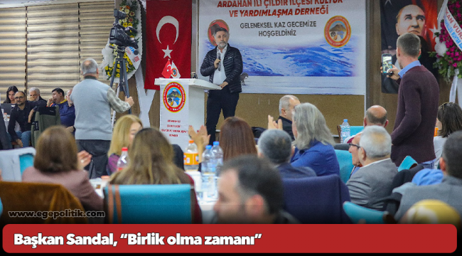 Başkan Sandal, “Birlik olma zamanı”