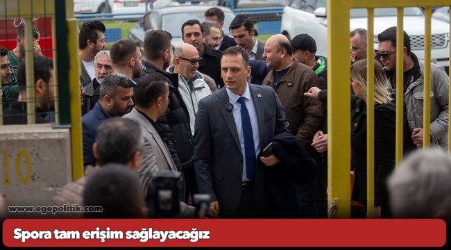 Eşki &#039;Spora tam erişim sağlayacağız&#039;