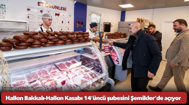 Halkın Bakkalı-Halkın Kasabı 14’üncü şubesini Şemikler’de açıyor