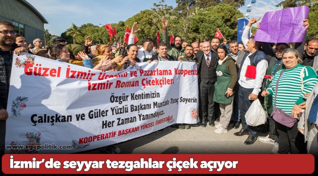 İzmir’de seyyar tezgahlar çiçek açıyor