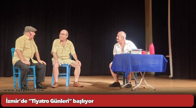 İzmir’de “Tiyatro Günleri” başlıyor