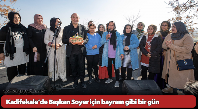 Kadifekale’de Başkan Soyer için bayram gibi bir gün