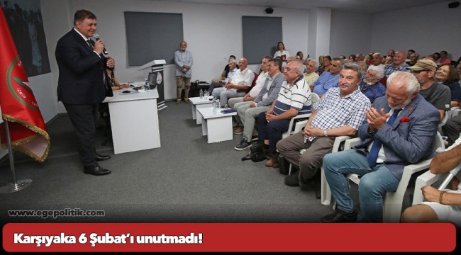 Karşıyaka 6 Şubat’ı unutmadı!