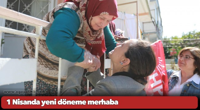 1 Nisanda yeni döneme merhaba