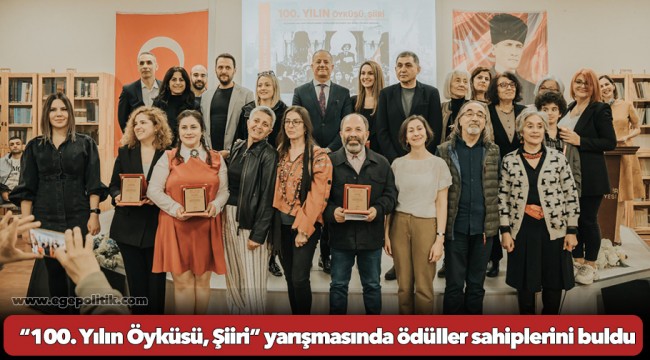 “100. Yılın Öyküsü, Şiiri” yarışmasında ödüller sahiplerini buldu