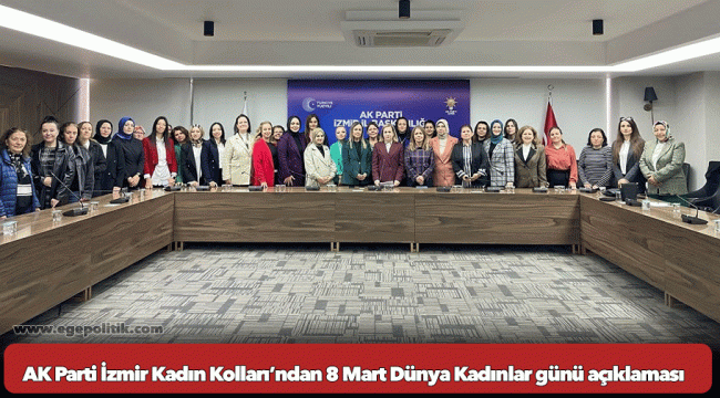 AK Parti İzmir Kadın Kolları’ndan 8 Mart Dünya Kadınlar günü açıklaması