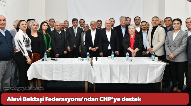 Alevi Bektaşi Federasyonu’ndan CHP’ye destek