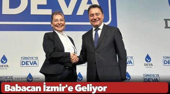 Babacan İzmir'e Geliyor
