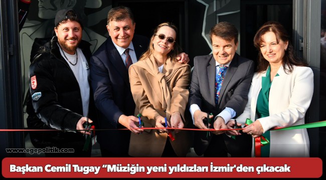 Başkan Cemil Tugay “Müziğin yeni yıldızları İzmir'den çıkacak