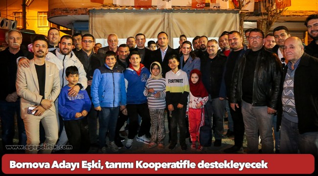 Bornova Adayı Eşki, tarımı Kooperatifle destekleyecek
