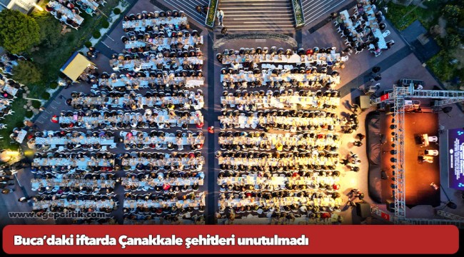 Buca’daki iftarda Çanakkale şehitleri unutulmadı